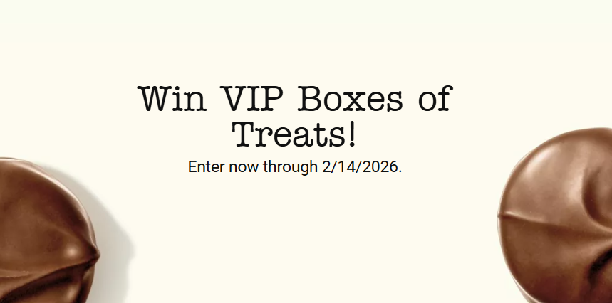 See’s Candies VIP Treat(ment) Sweet-stakes 2/14